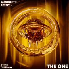 Autodepth & eeyrith. - The One
