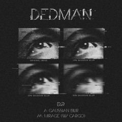 Dedman - Gaussian Blur [Premiere]