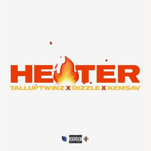 Heater (feat. Dizzle & Kemsav)