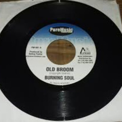 Burning Soul - Old Broom