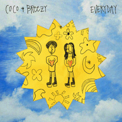 Coco & Breezy - Everyday