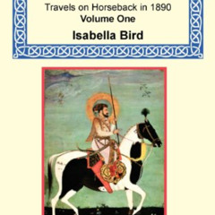 [Get] PDF 📚 Journeys in Persia and Kurdistan, Volume One by  Isabella Bird EPUB KIND