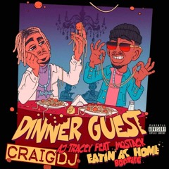 AJ Tracey Ft. Mostack - Dinner Guest (Craig J's Eatin' At Home Bootleg)