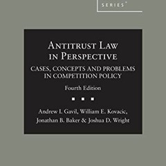GET [EBOOK EPUB KINDLE PDF] Antitrust Law in Perspective: Cases, Concepts and Problem