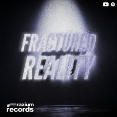 Fractured Reality