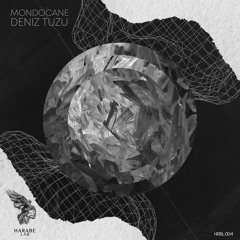 Premiere | Mondocane - Deniz [Harabe Lab]