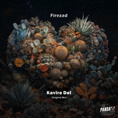 Firezad- Kavire Del ( Original Mix )