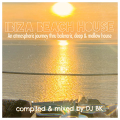 Ibiza Beach House (Balearic, Deep & Mellow)