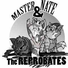 Fuck You Man - Master Nate & The Reprobates