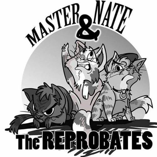 Fuck You Man - Master Nate & The Reprobates