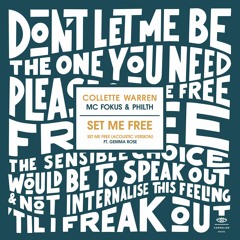 Collette Warren, MC Fokus  Philth - Set Me Free