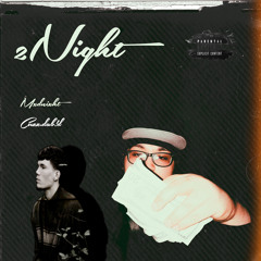 2Night(ft. cuzz.dav!d)