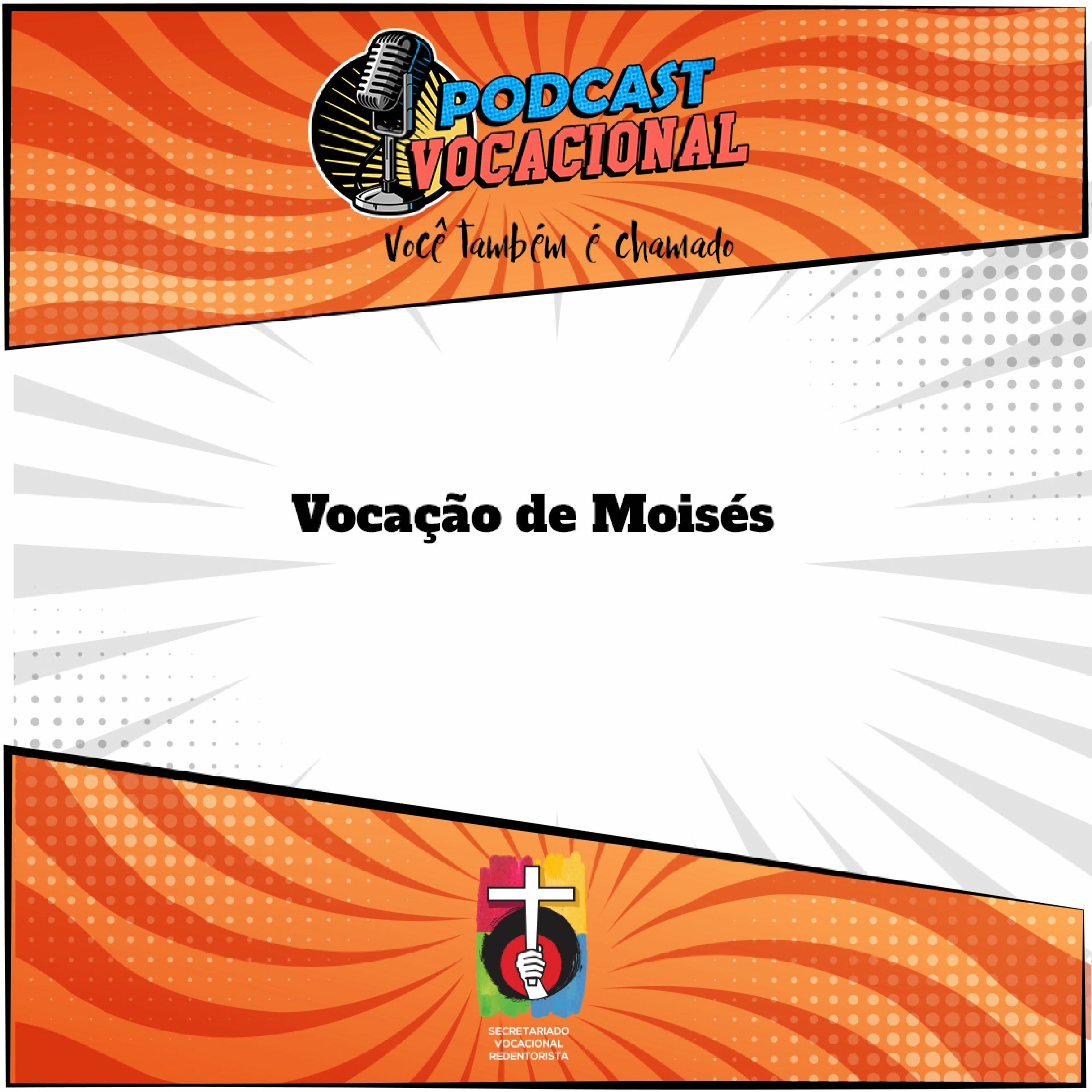 Podcast Vocacional - Você também é chamado!