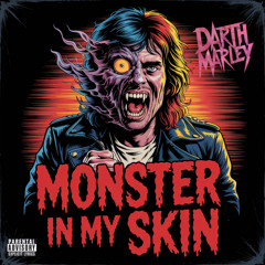 Monster In My Skin