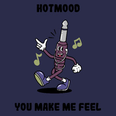 PREMIERE: Hotmood - You Make Me Feel Like [Monophony]