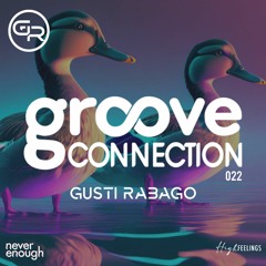 Gusti Rabago #Groove Connection 022