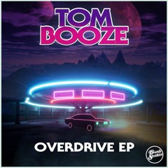 Tom Booze - Overdrive