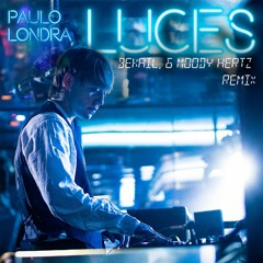 Paulo Londra - Luces (Bekail, Moody Hertz Remix) [Free Download]