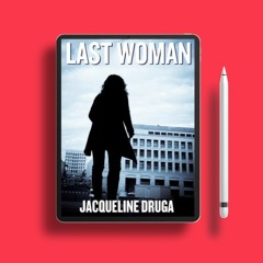 Last Woman by Jacqueline Druga. Gratis Download [PDF]
