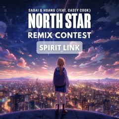 SABAI x Hoang - North Star(feat. Casey Cook) Spirit Link Remix