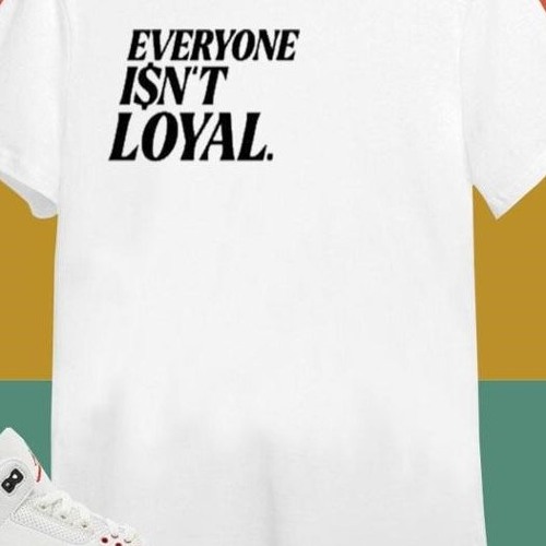 Ryan Clark Wearing Everyone Isnt Loyal T-Shirt