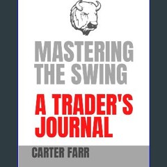 ebook read pdf ✨ Mastering the Swing: A Trader's Journal [PDF]