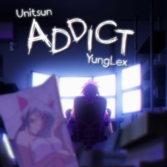 Addict (feat. YungLex)