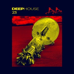 Deep House Session Vol.23