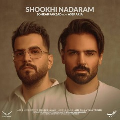 Sohrab Pakzad ft. Asef Aria - SHOOKHI NADARAM