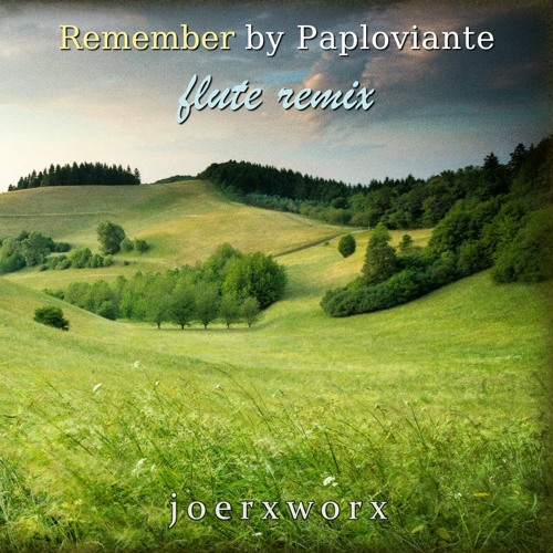Remember by Paploviante / flute remix