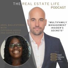 #13 - SPECIAL EPISODE: Multifamily Management Insider’s Secrets With Zipporah Hodge And Doron Rice