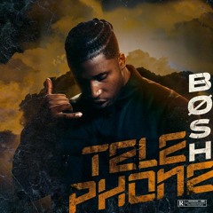 Bosh - Téléphone