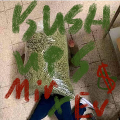 Kush-Ups x Ev