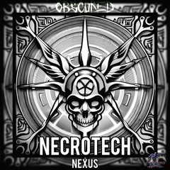 Obscured - Necrotech Nexus 158 - Preview