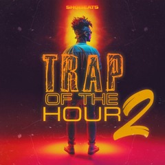 Shobeats - Trap Of The Hour 2