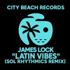 James Lock - Latin Vibes (Sol Rhythmics Remix)