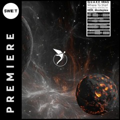 PREMIERE : Q.U.A.K.E, HRÄG - Where to Start (HeÎk Remix) [Astral Records]