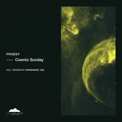 Phoesy - Cosmic Sunday (VieL Remix)