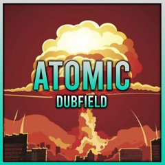 Dubfield - Atomic