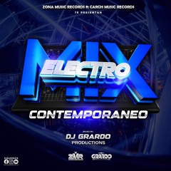 Electro Mix Contemporaneo  2025 By DJ Grardo Productions  Zona Music Records Poder Latino