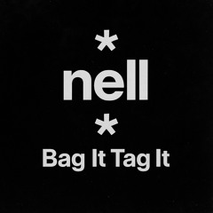 Bag It Tag It [DjnellExclusive]