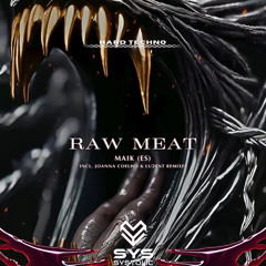 RAW MEAT - MAIK (ORIGINAL MIX)