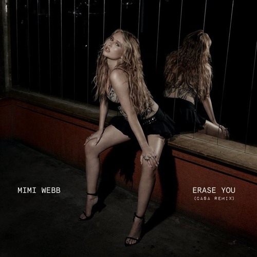 Mimi Webb - Erase You (CASA Remix)