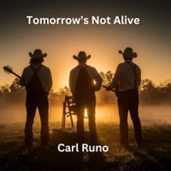 Tomorrow's Not Alive (Cajun Flavored)