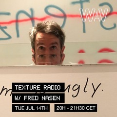 Texture Radio w/ Fred Nasen at We Are Various (14-07-20)