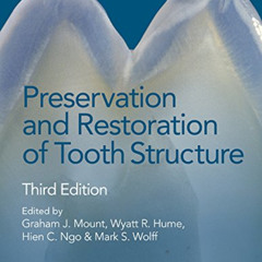 READ KINDLE 💚 Preservation and Restoration of Tooth Structure by  Hien C. Ngo,Mark S