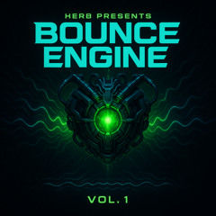 Herb Presents: Bounce Engine Vol. 1