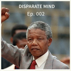 Disparate Mind Ep. 002: Amapiano Edition