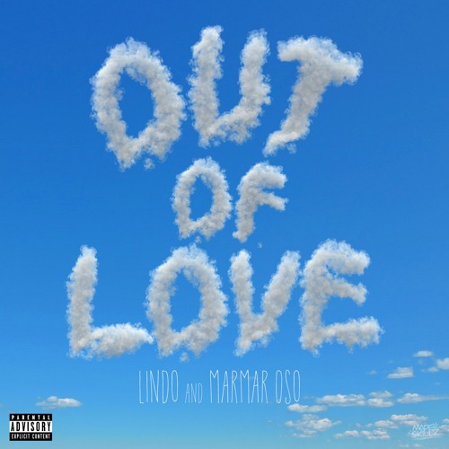 Out Of Love (Feat. Marmar Oso)