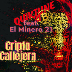 Cripto Callejera feat. El Minero 21
